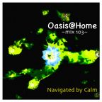 Oasis@Home mix103