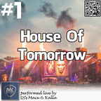 DJs MK - House Of Tomorrow
