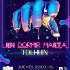 Sin dormir hasta Tolhuin - Programa 2 - 13/01/22