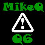 MikeQ: Quarantine Mix 6 | Q6 | 5/7/2020 | 120 BPM +