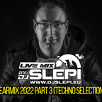 DJ Slepi YearMix 2022 Part 3 (Techno Selection)