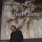 DJ Michael Elliott  / Sound Reflections : Sunday chill set. 1 /31 /2021