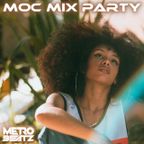 MOC Mix Party (Aired On MOCRadio 4-21-23)