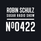 Robin Schulz | Sugar Radio 422