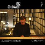 SOLO SWEET 262 - Mixed & Curated by Jordi Carreras