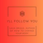 I'll Follow You: Saga Briggs