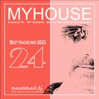 MY HOUSE #24 - best tracks november 2023 - mixshow