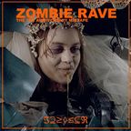 Zombie Rave 3rd Anniversary Edition