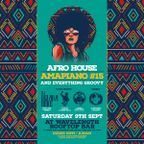 Afro House & Amapiano #15