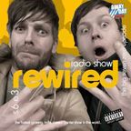 The Rewired Radio Show - The Big Seven Zero Episode (Episode 3 Season 6)