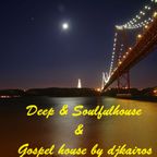 Deep Soulfulhouse & Gospel house vol 23 by djkairos