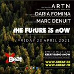 Daria Fomina The Future is Now 23.04.21 Xbeat Radio Show