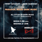 paradox. Mixed Dark Music 016 - 14.08.21 (Recorded on ParatronixTV)