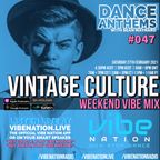 Dance Anthems #047 - [Vintage Culture Guest Mix] - 27th February 2021