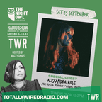 The Night Owl Show - Mazzy Snape w/ Alexandra Rose ~ 23.09.23