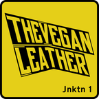 Jnktn 1 - The Vegan Leather: Super Hour