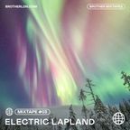 Brother Mixtapes #03 - Electric Lapland
