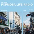 Formosa Life Radio 063 - Ray Shen (Organic House, Deep Progressive, Progressive House, Trance)