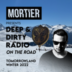 Deep & Dirty Radio On The Road - Tomorrowland Winter 2022 Edition