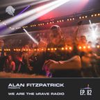 We Are The Brave Radio 082 - Black Girl / White Girl Guest Mix