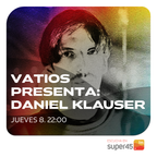 [super45.fm] VATIOS Presenta: Daniel Klauser
