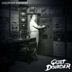 Quiet Disorder - Disorder Radio #4