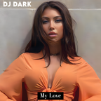 Dj Dark - My Love (February 2023) | FREE DOWNLOAD + TRACKLIST LINK in the description