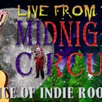 LIVE from the Midnight Circus Indie Roots show Nov 2023 #3