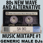 80s New Wave / Alternative Songs Mixtape Volume 1