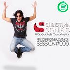 CHRISTIAN SONIKO - Progressive - Dance Session #006 #QuédateEnCasaFestival