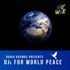 #02332 RADIO KOSMOS - DJs FOR WORLD PEACE - UNIQUE 3 [UK] powered by FM STROEMER