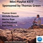 Mini Playlist #277 Sponsored by Thomas Green