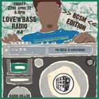 Love'n'Bass Radio -BCSM Special- 22.04.2022 at Radio OKJ, Jena