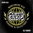 CURTIS RADIO - DJ VADIM. SHOW#25