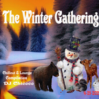 The Winter Gathering  Chillout & Lounge Compilation