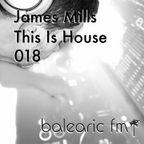 DJ James Mills - This Is House - Balearic-FM 018