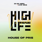 House of Pris - Live at Highlife Virtual - Apr 25 20