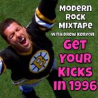 Drew Kenyon's Modern Rock MixTape: Get Your Kicks In 1996