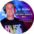 Dj. Bobby - Retro Disco Mix (Főszerepben a magyar zenék...)