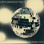 Let's Groove! Vol 1.