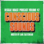 RR Podcast Volume 47: Conscious Sounds - Hosted by Earl Gateshead