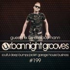 Urban Night Grooves 199 - Guestmix by Melodymann