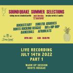 SoundQuake Summer Selections -  14/07/2022 pt.1