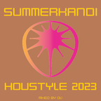 Summerkandi 2023 - Houstyle (Mixed by Oli)