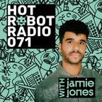 Hot Robot Radio 071