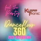 Dancefloor 360 - 2022 Year End Mix