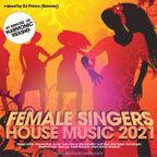 Female Singers - House Music 2021 (mixed by DJ Prince Norway)