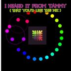 I Heard It From Tammy (That You'd Like This Mix)
