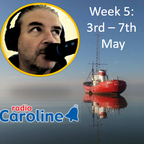 Radio Caroline early breakfast with Terry Hughes - week 5 - all 5 shows