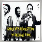 Smile Its Reggae and Rocksteady Time